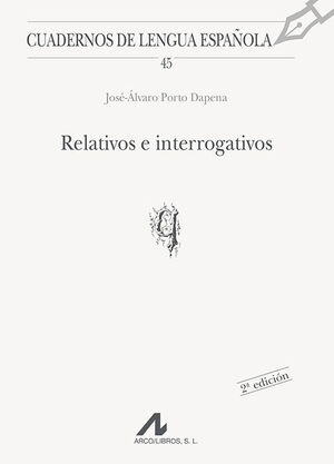 RELATIVOS E INTERROGANTES (Q)