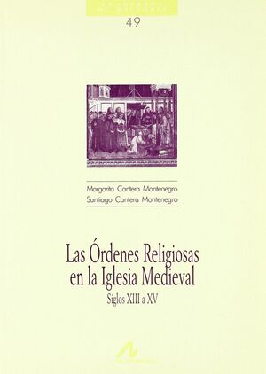 LAS ÓRDENES RELIGIOSAS EN LA IGLESIA MEDIEVAL