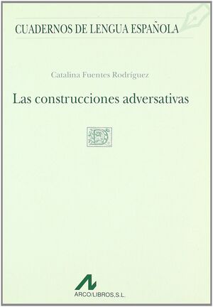 LAS CONSTRUCCIONES ADVERSATIVAS (D CUADRADO)
