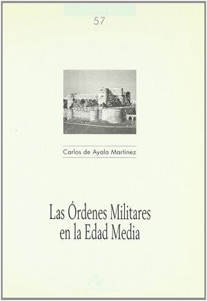 LAS ÓRDENES MILITARES EN LA EDAD MEDIA