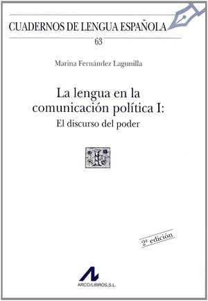 LA LENGUA EN LA COMUNICACIÓN POLÍTICA, EL DISCURSO DEL PODER (I CUADRADRO)