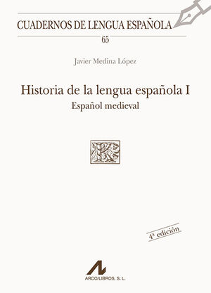 HISTORIA DE LA LENGUA ESPAÑOLA II : ESPAÑOL MEDIEVAL