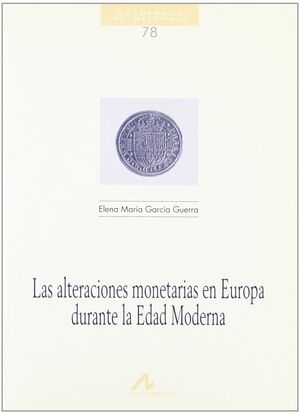 LAS ALTERACIONES MONETARIAS EN EUROPA EN LA EDAD MODERNA