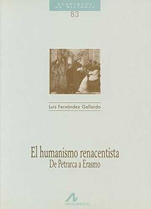 EL HUMANISMO RENACENTISTA, DE PETRARCA A ERASMO