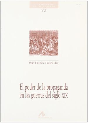 EL PODER DE LA PROPAGANDA EN LA GUERRA DEL SIGLO XIX