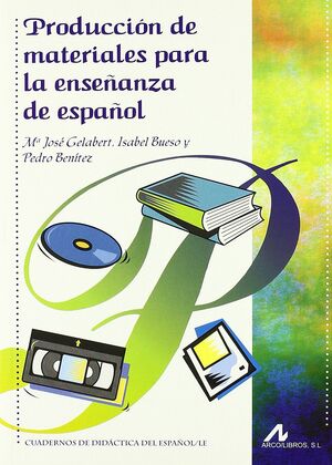 PRODUCCIÓN DE MATERIALES PARA LA ENSEÑANZA DE ESPAÑOL