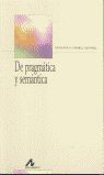 DE PRAGMÁTICA Y SEMÁNTICA