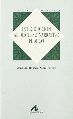 INTRODUCCIÓN AL DISCURSO NARRATIVO FÍLMICO