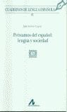 PRÉSTAMOS DEL ESPAÑOL: LENGUA Y SOCIEDAD