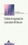 UNIDADES DE SEGMENTACIÓN Y MARCADORES DEL DISCURSO