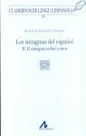 LOS SINTAGMAS DEL ESPAÑOL II. EL SINTAGMA VERBAL Y OTROS (85)