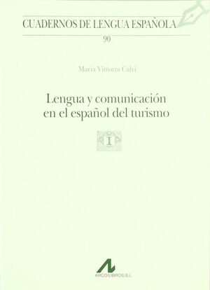 LENGUA Y COMUNICACIÓN EN EL ESPAÑOL DEL TURISMO