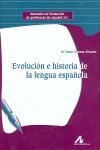 EVOLUCIÓN E HISTORIA DE LA LENGUA ESPAÑOLA