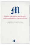 LÉXICO DISPONIBLE DE MELILLA: ESTUDIO SOCIOLINGÜÍSTICO Y REPERTORIOS LÉXICOS
