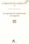 LA EXPRESIÓN DE LA AFIRMACIÓN Y LA NEGACIÓN