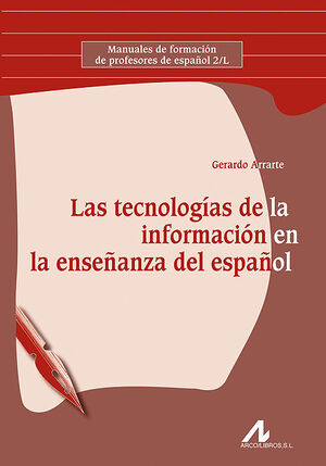 LAS TECNOLOGÍAS DE LA INFORMACIÓN EN LA ENSEÑANZA DEL ESPAÑOL