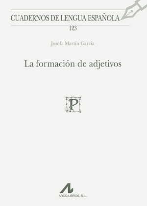 LA FORMACIÓN DE ADJETIVOS