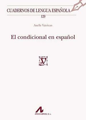 EL CONDICIONAL EN ESPAÑOL