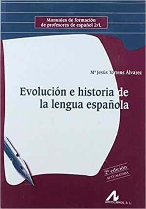 EVOLUCIÓN E HISTORIA DE LA LENGUA ESPAÑOLA 2ª 2018