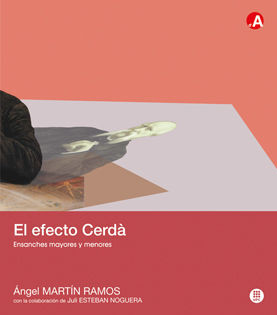 EL EFECTO CERDÀ. ENSANCHES MAYORES Y MENORES