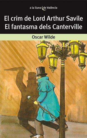 EL CRIM DE LORD ARTHUR SAVILE / EL FANTASMA DELS CANTERVILLE