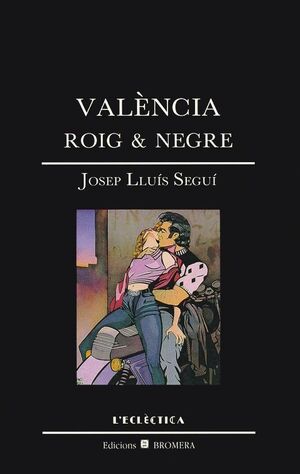 VALÈNCIA, ROIG I NEGRE