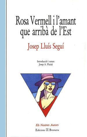 ROSA VERMELL I L'AMANT QUE ARRIBÀ DE L'EST