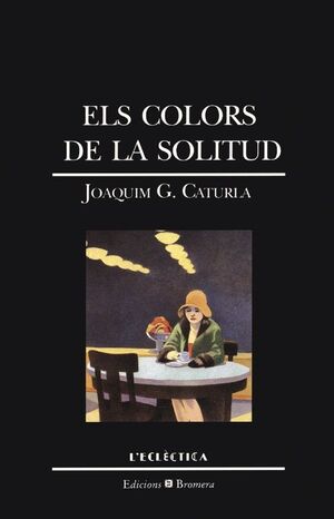 ELS COLORS DE LA SOLITUD