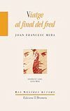 VIATGE AL FINAL DEL FRED