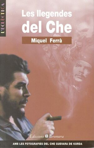 LES LLEGENDES DEL CHE