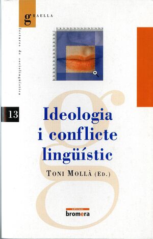 IDEOLOGIA I CONFLICTE LINGÜÍSTIC