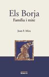 ELS BORJA. FAMÍLIA I MITE