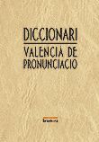 DICCIONARI DE  PRONUNCIACIÓ