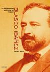LA PRODIGIOSA HISTÒRIA DE BLASCO IBÁÑEZ