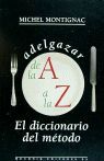 ADELGAZAR DE LA 