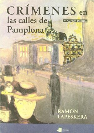CRÊMENES EN LAS CALLES DE PAMPLONA