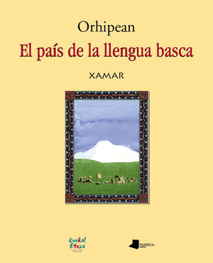 ORHIPEAN. EL PAÊS DE LA LLENGUA BASCA