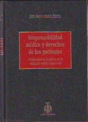 RESPONSABILIDAD MÉDICA Y DERECHO DE LOS PACIENTES