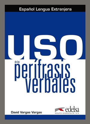 USO DE LAS PERÍFRASIS VERBALES - LIBRO DEL ALUMNO