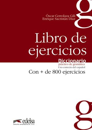 DICCIONARIO PRÁCTICO DE LA GRAMÁTICA - LIBRO DE EJERCICIOS