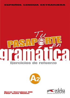 TU PASAPORTE EN GRAMÁTICA A2