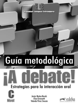 ¡A DEBATE! - LIBRO DEL PROFESOR