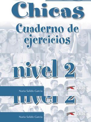 CHICOS CHICAS 2 - LIBRO DE EJERCICIOS