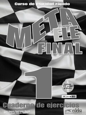 META ELE FINAL 1 (A1-A2-B1) - LIBRO DE EJERCICIOS + CD AUDIO