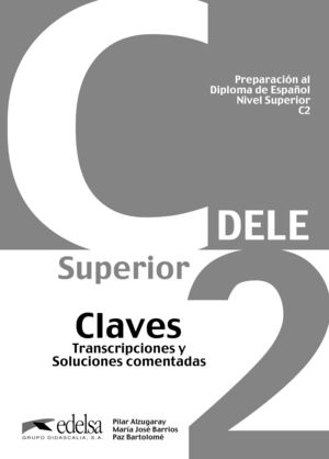 PREPARACIÓN AL DIPLOMA DE ESPAÑOL C2. CLAVES