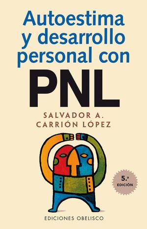 AUTOESTIMA Y DESARROLLO PERSONAL CON PNL