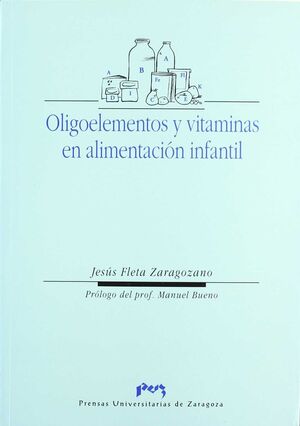 OLIGOELEMENTOS Y VITAMINAS EN ALIMENTACIÓN INFANTIL