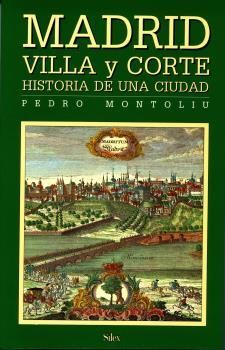 MADRID VILLA Y CORTE. CALLES Y PLAZAS