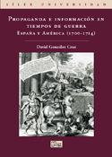PROPAGANDA E INFORMACIÓN EN TIEMPOS DE GUERRA