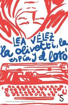 OLIVETTI, LA ESPIA Y EL LORO  LA